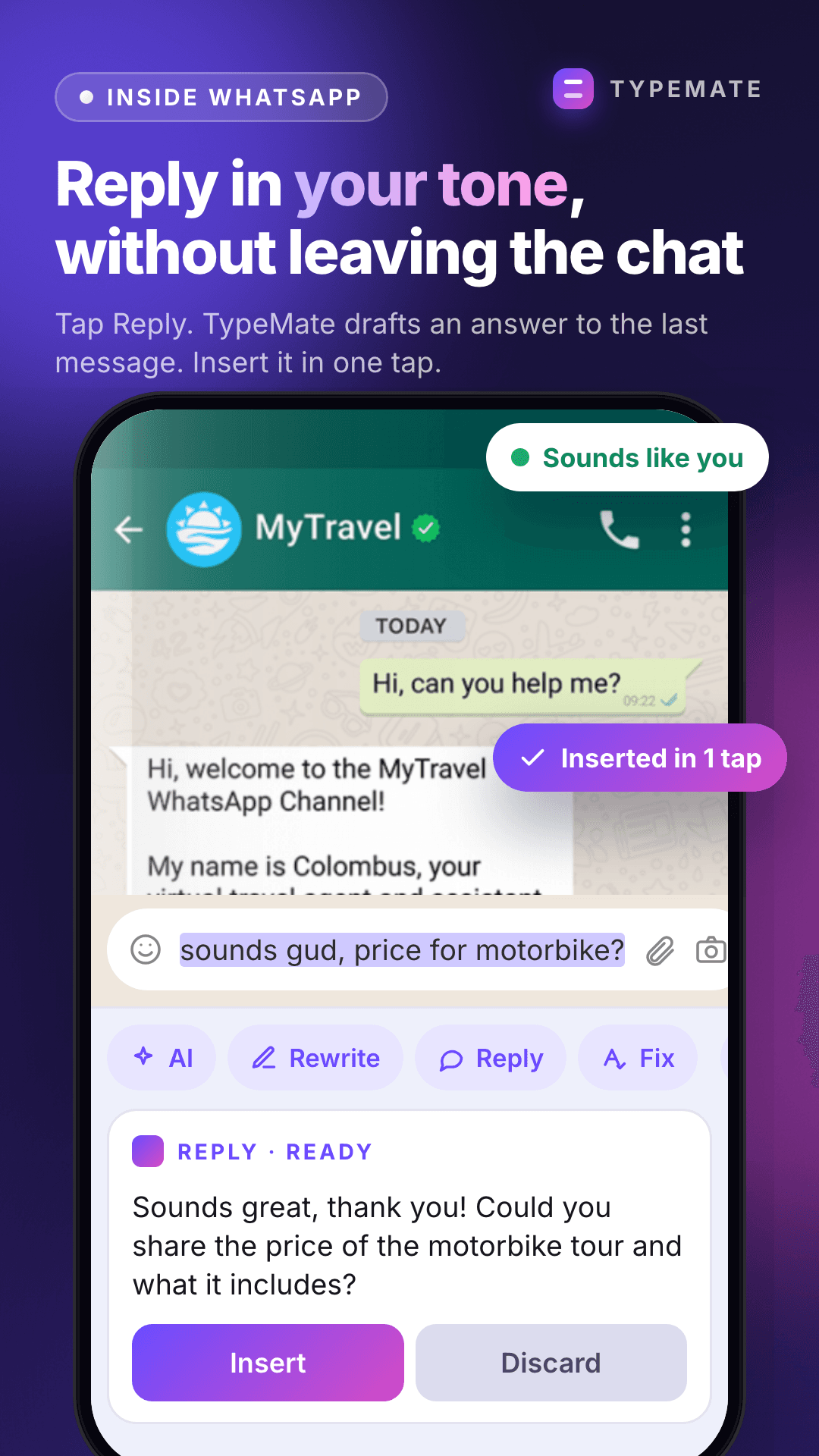 Reply in your tone inside WhatsApp